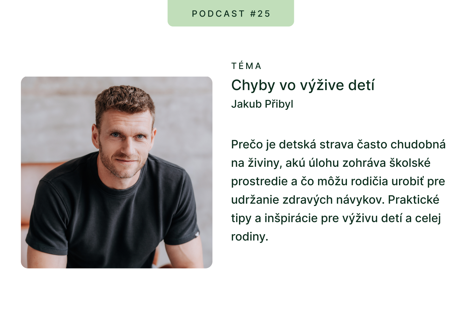 Trime Podcast #25 s Jakubem Přibylem o chybách v detskej výžive a ako ich môžeme ovplyvniť
