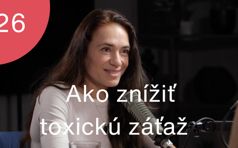 Trime Podcast #26 s Pavlou Pavlištovou - Ako znížiť toxickú záťaž?