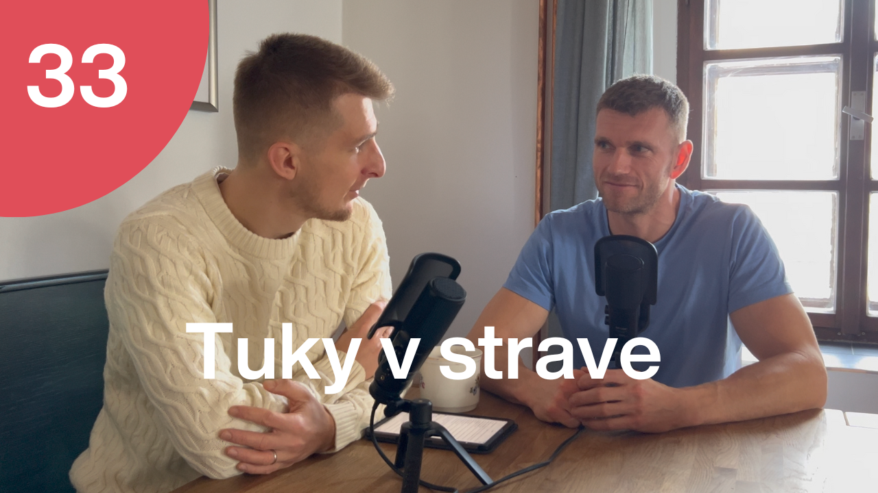 Trime Podcast #33 s Jakubem Přibylem o tukoch v strave