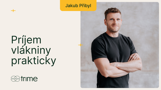 Trime Podcast #46 - Vláknina - ako ju optimálne zaradiť do jedálnička?