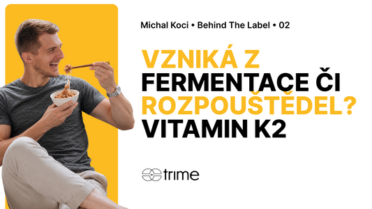 Vitamín K2 (MK-7): Vzniká přirozenou fermentací nebo z chemických rozpouštědel?